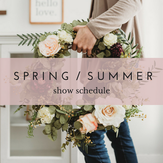 Spring / Summer Show Schedule